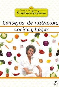 CONSEJOS DE NUTRICION, COCINA Y HOGAR | 9788467031492 | GALIANO, CRISTINA | Llibreria Aqualata | Comprar llibres en català i castellà online | Comprar llibres Igualada