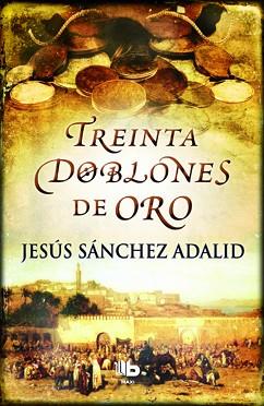 30 DOBLONES DE ORO | 9788490700518 | SANCHEZ ADALID, JESUS | Llibreria Aqualata | Comprar llibres en català i castellà online | Comprar llibres Igualada