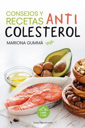 CONSEJOS Y RECETAS ANTICOLESTEROL | 9788416012763 | GUMMÀ, MARIONA | Llibreria Aqualata | Comprar llibres en català i castellà online | Comprar llibres Igualada