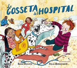 GOSSETA DE L'HOSPITAL, LA | 9788418459283 | DONALDSON, JULIA / OGILVIE, SARA | Llibreria Aqualata | Comprar llibres en català i castellà online | Comprar llibres Igualada