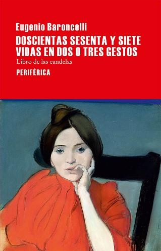 DOSCIENTAS SESENTA Y SIETE VIDAS EN DOS O TRES GESTOS | 9788416291281 | BARONCELLI, EUGENIO | Llibreria Aqualata | Comprar llibres en català i castellà online | Comprar llibres Igualada