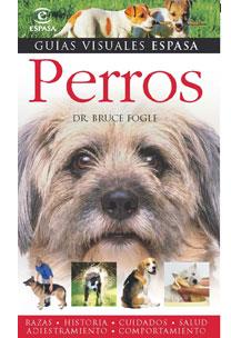 PERROS (GUIAS VISUALES ESPASA) | 9788467030020 | FOGLE, BRUCE | Llibreria Aqualata | Comprar libros en catalán y castellano online | Comprar libros Igualada