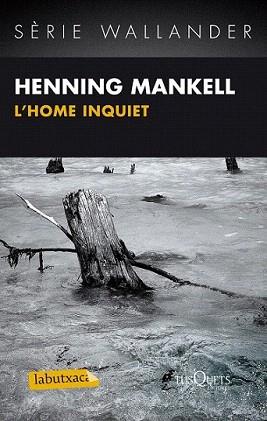 HOME INQUIET, L' | 9788483836125 | MANKELL, HENNING  | Llibreria Aqualata | Comprar llibres en català i castellà online | Comprar llibres Igualada