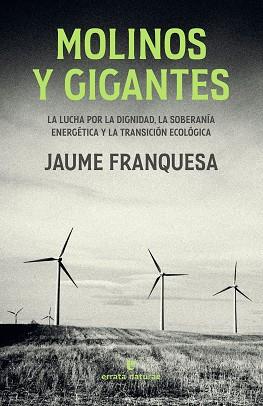 MOLINOS Y GIGANTES | 9788419158239 | FRANQUESA, JAUME | Llibreria Aqualata | Comprar llibres en català i castellà online | Comprar llibres Igualada