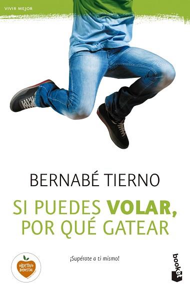 SI PUEDES VOLAR, POR QUÉ GATEAR | 9788499985145 | TIERNO, BERNABÉ | Llibreria Aqualata | Comprar llibres en català i castellà online | Comprar llibres Igualada