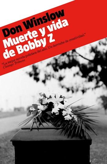 MUERTE Y VIDA DE BOBBY Z (ROJA & NEGRA) | 9788439723738 | WINSLOW, DON | Llibreria Aqualata | Comprar llibres en català i castellà online | Comprar llibres Igualada