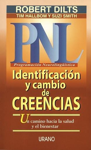 PNL - IDENTIFICACIÓN Y CAMBIO DE CREENCIAS | 9788479532550 | DILTS, ROBERT / HALLBOM, TIM / SMITH, SUZI | Llibreria Aqualata | Comprar llibres en català i castellà online | Comprar llibres Igualada