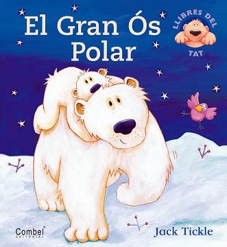 GRAN OS POLAR, EL (LLIBRES DEL TAT) | 9788478648313 | TICKLE, JACK | Llibreria Aqualata | Comprar llibres en català i castellà online | Comprar llibres Igualada