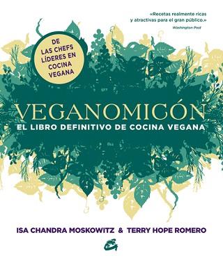 VEGANOMICÓN | 9788484454755 | MOSKOWITZ, ISA CHANDRA/ROMERO, TERRY HOPE | Llibreria Aqualata | Comprar libros en catalán y castellano online | Comprar libros Igualada