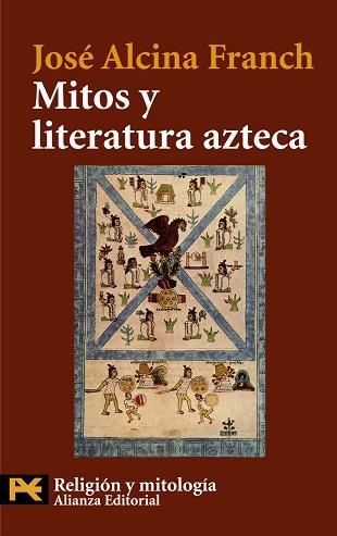 MITOS Y LITERATURA AZTECA (LB H 4118) | 9788420649399 | ALCINA FRANCH, JOSE | Llibreria Aqualata | Comprar libros en catalán y castellano online | Comprar libros Igualada