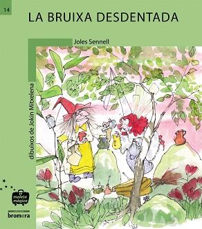 BRUIXA DESDENTADA, LA | 9788476609880 | SENNELL, JOLES | Llibreria Aqualata | Comprar libros en catalán y castellano online | Comprar libros Igualada