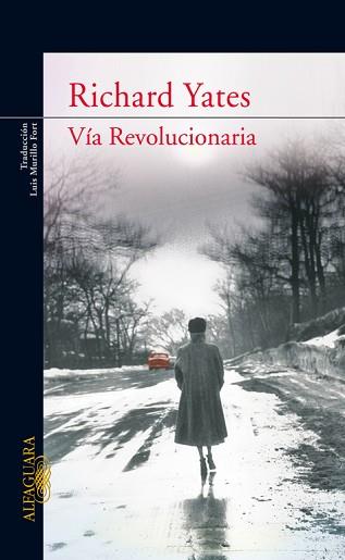 VIA REVOLUCIONARIA | 9788420468105 | YATES, RICHARD | Llibreria Aqualata | Comprar llibres en català i castellà online | Comprar llibres Igualada