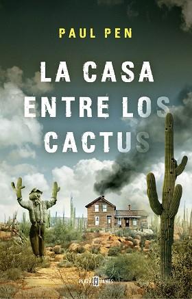 CASA ENTRE LOS CACTUS, LA | 9788401019210 | PEN, PAUL | Llibreria Aqualata | Comprar llibres en català i castellà online | Comprar llibres Igualada