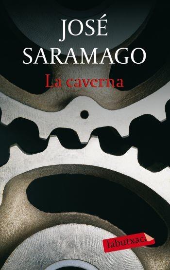 CAVERNA, LA (LA BUTXACA) | 9788499300689 | SARAMAGO, JOSE | Llibreria Aqualata | Comprar libros en catalán y castellano online | Comprar libros Igualada