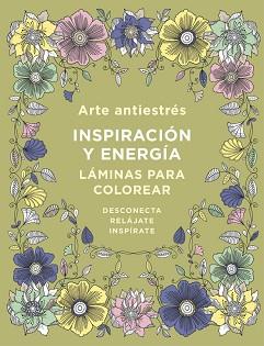 ARTE ANTIESTRÉS. INSPIRACIÓN Y ENERGÍA. LÁMINAS PARA COLOREAR (LIBRO DE COLOREAR) | 9788401019173 | VARIOS AUTORES | Llibreria Aqualata | Comprar llibres en català i castellà online | Comprar llibres Igualada