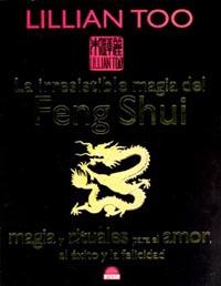 IRRESISTIBLE MAGIA DEL FENG SHUI | 9788497541084 | TOO, LILIAN | Llibreria Aqualata | Comprar libros en catalán y castellano online | Comprar libros Igualada