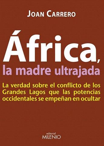 AFRICA. LA MADRE ULTRAJADA | 9788497433754 | CARRERO, JOAN | Llibreria Aqualata | Comprar libros en catalán y castellano online | Comprar libros Igualada