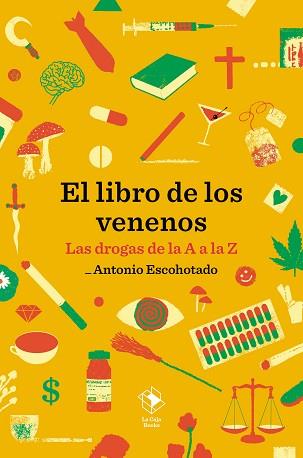 LIBRO DE LOS VENENOS, EL | 9788417496678 | ESCOHOTADO, ANTONIO | Llibreria Aqualata | Comprar libros en catalán y castellano online | Comprar libros Igualada