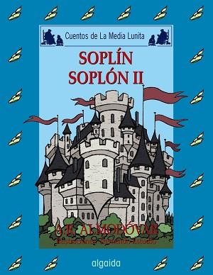 SOPLIN, SOPLON II (CUENTOS DE LA MEDIA LUNITA 60) | 9788476478943 | RODRIGUEZ ALMODOVAR, ANTONIO | Llibreria Aqualata | Comprar llibres en català i castellà online | Comprar llibres Igualada