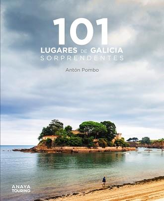 101 LUGARES DE GALICIA SORPRENDENTES | 9788491586159 | POMBO RODRÍGUEZ, ANTÓN | Llibreria Aqualata | Comprar llibres en català i castellà online | Comprar llibres Igualada