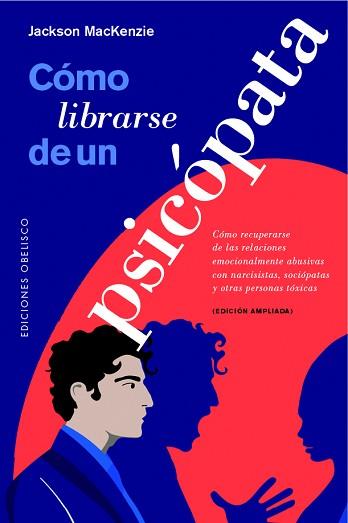 CÓMO LIBRARSE DE UN PSICÓPATA | 9788491118121 | MACKENZIE, JACKSON | Llibreria Aqualata | Comprar llibres en català i castellà online | Comprar llibres Igualada