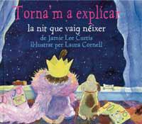 TORNA'M A EXPLICAR LA NIT QUE VAIG NEIXER | 9788484881131 | LEE CURTIS, JAMIE | Llibreria Aqualata | Comprar llibres en català i castellà online | Comprar llibres Igualada