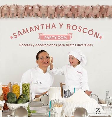 SAMANTHA Y ROSCÓN PARTY.COM | 9788467047479 | VALLEJO-NÁGERA, SAMANTHA  | Llibreria Aqualata | Comprar llibres en català i castellà online | Comprar llibres Igualada