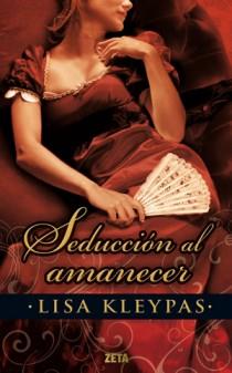 SEDUCCION AL AMANECER (ROMANTICA ZETA TAPA DURA) | 9788498724714 | KLEYPAS, LISA | Llibreria Aqualata | Comprar llibres en català i castellà online | Comprar llibres Igualada