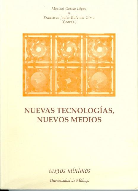 NUEVAS TECNOLOGIAS, NUEVOS MEDIOS | 9788474966466 | Llibreria Aqualata | Comprar llibres en català i castellà online | Comprar llibres Igualada