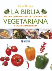 BIBLIA VEGETARIANA, LA | 9788498675771 | BROWN, SARAH | Llibreria Aqualata | Comprar llibres en català i castellà online | Comprar llibres Igualada