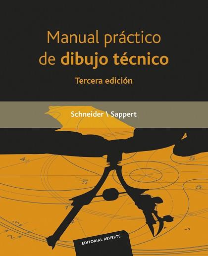 MANUAL PRACTICO DE DIBUJO TECNICO.3ªED | 9788429114515 | SCHNEIDER | Llibreria Aqualata | Comprar libros en catalán y castellano online | Comprar libros Igualada