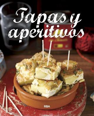 TAPAS Y APERITIVOS | 9788490569887 | , REDACCION RBA LIBROS, S.A. | Llibreria Aqualata | Comprar llibres en català i castellà online | Comprar llibres Igualada