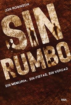 SIN RUMBO (SIN LUGAR II) | 9788427208315 | ROBINSON , JON | Llibreria Aqualata | Comprar libros en catalán y castellano online | Comprar libros Igualada