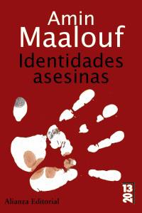 IDENTIDADES ASESINAS (13-20) | 9788420668864 | MAALOUF, AMIN | Llibreria Aqualata | Comprar libros en catalán y castellano online | Comprar libros Igualada