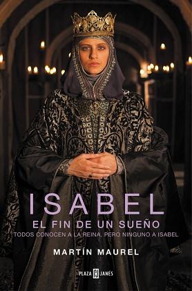 ISABEL, EL FIN DE UN SUEÑO | 9788401342981 | MAUREL, MARTIN | Llibreria Aqualata | Comprar llibres en català i castellà online | Comprar llibres Igualada