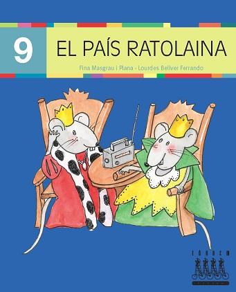 XINO-XANO 9. EL PAIS RATOLAINA (LLETRA DE PAL) | 9788481317251 | BELLVER FERRANDO, LOURDES/MASGRAU PLANA, FINA | Llibreria Aqualata | Comprar libros en catalán y castellano online | Comprar libros Igualada