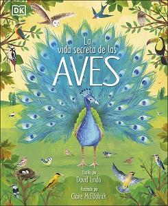 VIDA SECRETA DE LAS AVES, LA | 9780241583357 | LINDO, DAVID | Llibreria Aqualata | Comprar llibres en català i castellà online | Comprar llibres Igualada