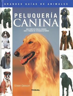 PELUQUERIA CANINA | 9788430555475 | GEESON, EILEEN | Llibreria Aqualata | Comprar llibres en català i castellà online | Comprar llibres Igualada