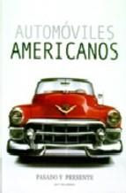 AUTOMOVILES AMERICANOS | 9788489978782 | DELORENZO, MATT | Llibreria Aqualata | Comprar llibres en català i castellà online | Comprar llibres Igualada