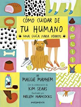 CÓMO CUIDAR DE TU HUMANO. UNA GUÍA PARA PERROS | 9788416542925 | SEARS, KIM | Llibreria Aqualata | Comprar llibres en català i castellà online | Comprar llibres Igualada