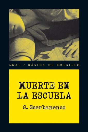 MUERTE EN LA ESCUELA | 9788446028468 | SCERBANENCO, GIORGIO | Llibreria Aqualata | Comprar llibres en català i castellà online | Comprar llibres Igualada