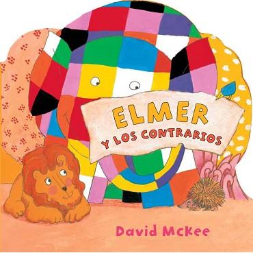 ELMER Y LOS CONTRARIOS | 9788448833039 | MCKEE,DAVID | Llibreria Aqualata | Comprar libros en catalán y castellano online | Comprar libros Igualada