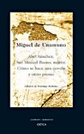 ABEL SANCHEZ, SAN MANUEL BUENO, MARTIR, COMO SE HACE UNA NOV | 9788484327509 | UNAMUNO MIGUEL DE | Llibreria Aqualata | Comprar libros en catalán y castellano online | Comprar libros Igualada