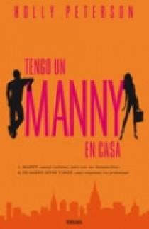 TENGO UN MANNY EN CASA | 9788466631747 | PETERSON, HOLLY | Llibreria Aqualata | Comprar libros en catalán y castellano online | Comprar libros Igualada