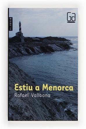 ESTIU A MENORCA (GRAN ANGULAR 91) | 9788482863733 | VALLBONA, RAFAEL | Llibreria Aqualata | Comprar llibres en català i castellà online | Comprar llibres Igualada