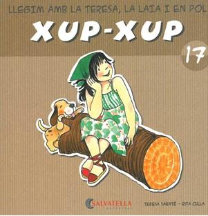 XUP-XUP 17 | 9788484125853 | SABATE, TERESA / CULLA, RITA | Llibreria Aqualata | Comprar llibres en català i castellà online | Comprar llibres Igualada