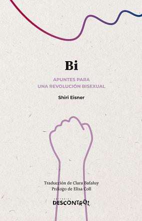 BI. APUNTES PARA UNA REVOLUCIÓN BISEXUAL | 9788418283598 | EISNER, SHIRI | Llibreria Aqualata | Comprar llibres en català i castellà online | Comprar llibres Igualada