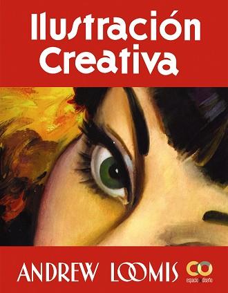 ILUSTRACIÓN CREATIVA | 9788441548374 | LOOMIS, ANDREW | Llibreria Aqualata | Comprar llibres en català i castellà online | Comprar llibres Igualada