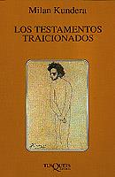 TESTAMENTOS TRAICIONADOS, LOS (MARGINALES 130) | 9788472237476 | KUNDERA, MILAN | Llibreria Aqualata | Comprar llibres en català i castellà online | Comprar llibres Igualada