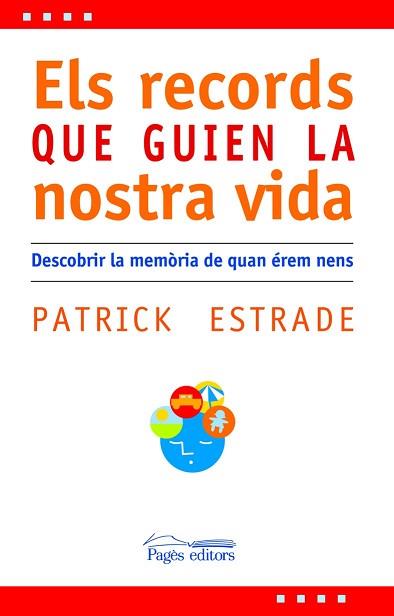 RECORDS QUE GUIEN LA NOSTRA VIDA, LA | 9788497795517 | ESTRADE, PATRICK | Llibreria Aqualata | Comprar libros en catalán y castellano online | Comprar libros Igualada